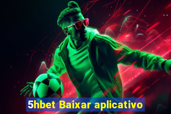 5hbet Baixar aplicativo